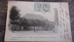 83 VAR ROQUEBRUNE  LA PLACE  1904 - Roquebrune-sur-Argens