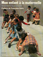 Mon Enfant à La Maternelle De Gérard Sévérin (1980) - 0-6 Years Old