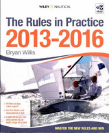 The Rules In Practice 2013 ? 2016 De Bryan Willis (2012) - Bateau
