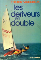 Les Dériveurs En Double De Thierry Vigoureux (1976) - Boats