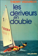 Les Dériveurs En Double De Thierry Vigoureux (1976) - Bateau