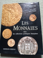 Bruno Et Véronique Collin, Les Monnaies Dans Les Collections Publiques Françaises - Livres & Logiciels