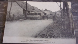 90 BELFORT 1915 BARRICADE A L ENTREE D UN FAUBOURG - Belfort - Stad