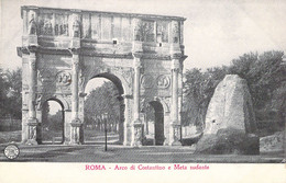 ITALIE - ROMA - Arco Di Costantino E Meta Sudante - Carte Postale Ancienne - Autres & Non Classés