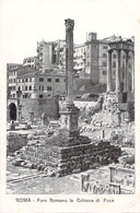 ITALIE - ROMA - Foro Romano La Colonna Di Foca - Carte Postale Ancienne - Other & Unclassified