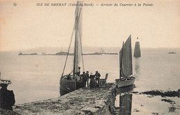 Ile De Bréhat * Arrivée Du Bateau Courrier à La Pointe - Ile De Bréhat