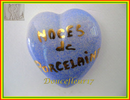 Clamecy ... Coeur Bleu écrit OR... Noces De Porcelaine .. Ref : Avant 1993 - Anciennes