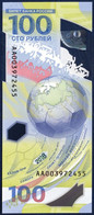 RUSSIA RUSSIE RUSSLAND RUSIA 100 ROUBLES RUBLES P-280 POLYMER COMMEMORATIVE SOCCER FIFA WORLD CUP 2018 UNC NEUF - Russie