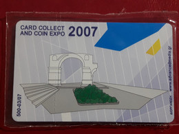 Εκθεσιακή Τηλεκάρτα  CARD COLLECT AND COIN EXPO 2007 319/500  (Αχρησιμοποίητο). - Operadores De Telecom