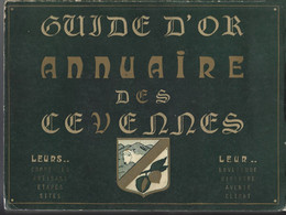 Livre De 319pages " Guide D'Or Annuaire Des CEVENNES " - Languedoc-Roussillon