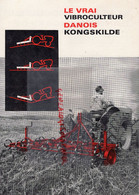 DANMARK-RIJSBERGSEVEG-HELMSTEDT- PROSPECTUS PUBLICITE VIBROCULTEUR DANOIS KONGSKILDE-TRACTEUR-AGRICULTURE - Andere & Zonder Classificatie