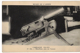 MUSEE DE L ARMEE Campagne 1914 1915 Mitrailleuse Prise Sur L Ennemi - Musées