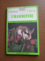 Guida Degli Animali, I Mammiferi - Karl Schwammberger- Ed. Muzzio - Otros & Sin Clasificación