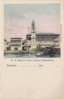 Tanzanie - Zanzibar - H. H. Sultan's Palace Before Bombardment - Tanzanie