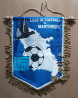 Ligue De Football De La Martinique Football Club SOCCER, FUTBOL, CALCIO PENNANT, SPORTS FLAG SZ74/46 - Apparel, Souvenirs & Other