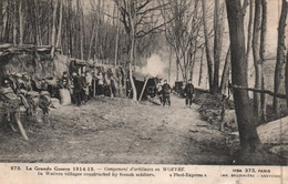 Meuse - Campement D'artilleurs En Woevre - Ww1 Grande Guerre 1914 1915 - Militaria - Autres & Non Classés