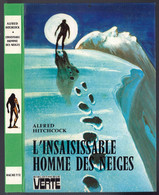 Hachette - Bibliothèque Verte - Hitchcock - Les Trois Jeunes Détectives - "L'insaisissable Homme Des Neiges " - 1975 - Biblioteca Verde