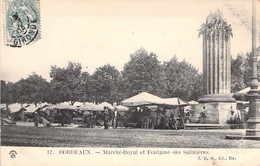 MARCHES - BORDEAUX - Marché Royal Et Fontaine Des Salinières - JBR - Carte Postale Ancienne - Märkte