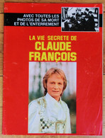 La Vie Secrète De Claude François, Cloclo, Magazine, Revue, Rare, Album Souvenir, édition Spéciale - Muziek