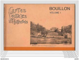 BOUILLON  Et Ses ENVIRONS ..-- 2 Tômes , 1 Et 2 . Très Nombreuses Reproductions De Cartes Postales . - Bouillon