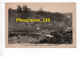 23 Creuse - CHATELUS-MALVALEIX - " Gorges De Coudane " - RARE - Chatelus Malvaleix