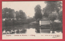 Enghien - Château De Warelles - L'Etang -1902 ( Voir Verso ) - Edingen