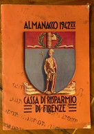 ALMANACCO 1942 - XX - CASSA DI RSPARMIO DI FIRENZE - CON CARTA DELLA TOSCANA - Mode