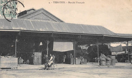 CHINE - China - Tien Tsin (Tianjin) - Marché Français - French Market - Voyagé 1913 (voir Les 2 Scans) - Chine