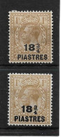 BRITISH LEVANT 1921 18 Pi On 1s BISTRE - BROWN AND 18pi On 1s OLIVE - BISTRE SG 47/47b MOUNTED MINT Cat £21 - Levante Britannico