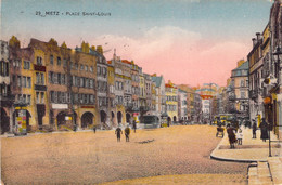 FRANCE - 57 - METZ - Place Saint Louis - Colorisée - Carte Postale Ancienne - Metz