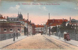 FRANCE - 57 - THIONVILLE - Pont Des Alliés Et Rue Du Général Pau - Colorisée - Carte Postale Ancienne - Thionville