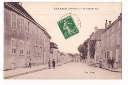 ECLARON - La Grande Rue - - Eclaron Braucourt Sainte Liviere