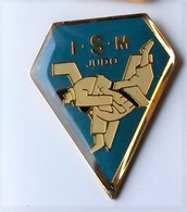 XX293 Pin's ISM Judo I.S.M Achat Immédiat - Judo