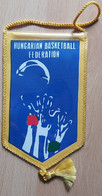 Hungary Basketball Association  PENNANT, SPORTS FLAG  SZ74/70 - Bekleidung, Souvenirs Und Sonstige