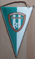 Szombathelyi Haladás FC Hungary Football Soccer Club Fussball Calcio Futbol Futebol PENNANT, SPORTS FLAG  SZ74/71 - Habillement, Souvenirs & Autres