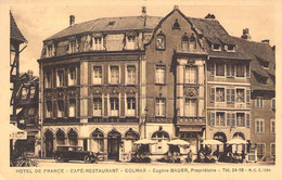 FRANCE - 68 - COLMAR - Hotel De France - Café Restaurant - Eugéne Bauer - Carte Postale Ancienne - Colmar