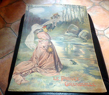 LE PRINCE GRENOUILLE - Les Beaux Contes 1910, Grand Format, Illust. VACCARI - Cuentos