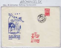 Russia 30J  Rettung Tscheljuskin  Ca Archangelsk 12.4.1964 (RR156) - Événements & Commémorations