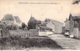 FRANCE - 55 - VAUCOULEURS - Chateau Et Ateliers De La Maison Seiligmann Et Cie - Carte Postale Ancienne - Sonstige & Ohne Zuordnung