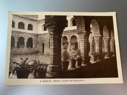 HUELVA RABIDA CLAUSTRO DEL MONASTERIO NICOLAS POMAR ESPANA CPA - Huelva