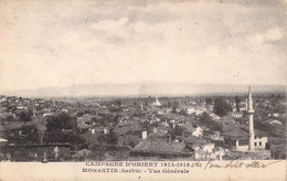 SERBIE - Monastir - Campagne D'Orient 1914-1918 - Vue Générale - Carte Postale Ancienne - Serbia