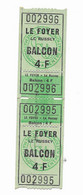 LE RUSSEY 25   2 Tickets D'entrée CINEMA LE FOYER Balcon Au Alentour De 1950 - Tickets - Entradas