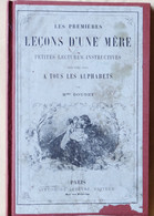 Livre Junior: Les Premières Leçons D'une Mère, Petites Lectures Instructives - Par Mme Doudet, Edition Th. Lefèvre - Sonstige & Ohne Zuordnung