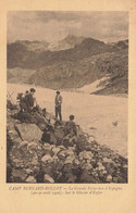 Camp BERNARD ROLLOT Aout 1926 * Sur Le Glacier D'enfer , La Grande Excursion D'espagne * Bernard Rollot Scoutisme Scout - Otros & Sin Clasificación