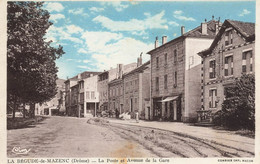 La Bégude De Mazenc * La Poste Et Avenue De La Gare * Villageois - Autres & Non Classés