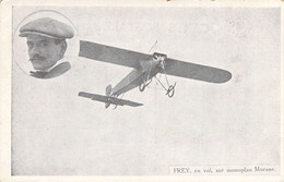 AVIATION - Aviateur - FREY En Vol Sur Monoplan Morane - Carte Postale Ancienne - Aviadores