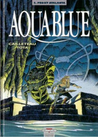 Aquablue 5 Projet Atalanta EO BE Delcourt 10/1998 Cailleteau Tota (BI8) - Aquablue