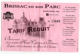 Ticket D'entrée --Chateau De BRISSAC En Son Parc -49--Maine Et Loire  (chateau De La Loire  Et  Blason). Format  14 X 9 - Eintrittskarten