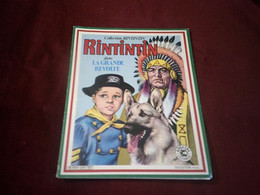 RINTINTIN  N° 005   LA GRANDE REVOLTE - Rintintin