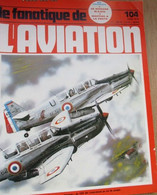 BDMAR20 Mythique Revue LE FANATIQUE DE L'AVIATION N°104 De 1978 TBE Couverture PIERRIC - Aviazione